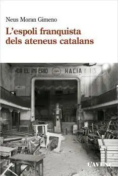 Espoli Franquista Dels Ateneus Catalans, L' (1939-