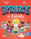 (CAT) SUPERHEROIS A L´ESCOLA