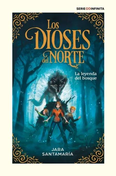 Los Dioses del Norte 1. La Leyenda del Bosque (Edición Escolar)