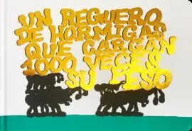 Un Reguero de Hormigas que Cargan 1000 Veces Su Pe