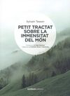 PETIT TRACTAT SOBRE LA IMMENSITAT DEL MÓN