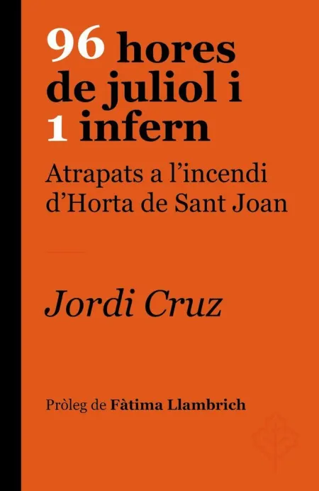 96 Hores de Juliol I 1 Infern