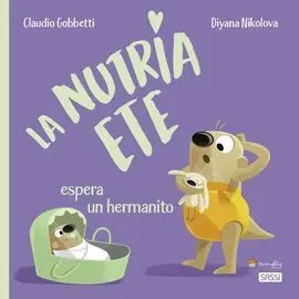 La Nutria Ete Espera un Hermanito