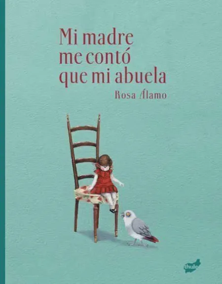 Mi Madre me Contó que mi Abuela