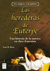 LAS HEREDERAS DE EUTERPE. UNA HISTORIA DE LA MÚSICA EN CLAVE FEMENINA