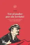 Tot el Poder Per Als Soviets