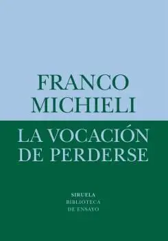 La Vocación de Perderse