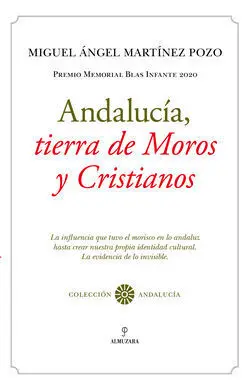 Andalucia,Tierra de Moros y Cristianos
