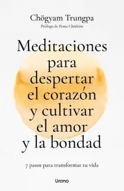 Meditaciones para Despertar el Corazón y Cultivar