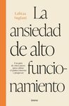 ANSIEDAD DE ALTO FUNCIONAMIENTO, LA