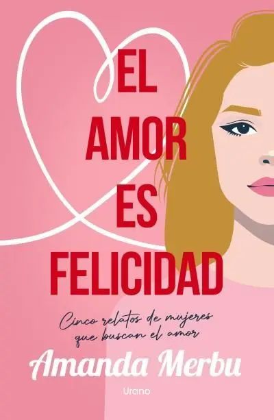 Amor Es Felicidad, el