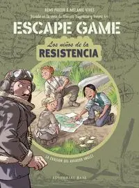 Escape Game. Los Niños de la Resistencia. La Evasión del Aviador Inglés