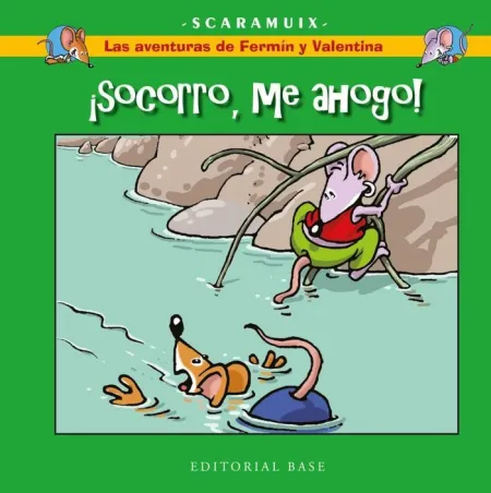 Las Aventuras de Fermín y Valentina 1. ¡Socorro, me Ahogo!