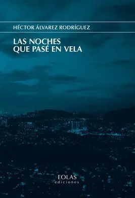 Las Noches que Pase en Vela