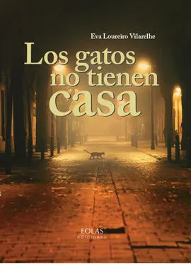 Los Gatos no Tienen Casa