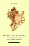 LA HUELLA DE LA HERIDA
