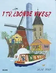 Y Tú, ¿Dónde Vives?