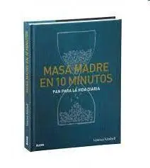 Masa Madre en 10 Minutos