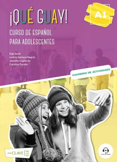 ¡Qué Guay! A1. Cuaderno de Actividades