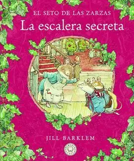 El Seto de las Zarzas. La Escalera Secreta