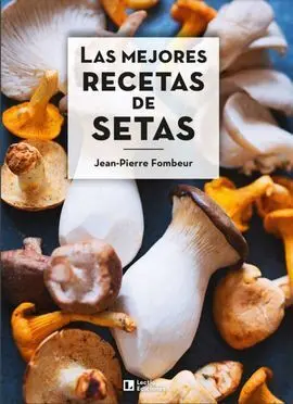Las Mejores Recetas de Setas