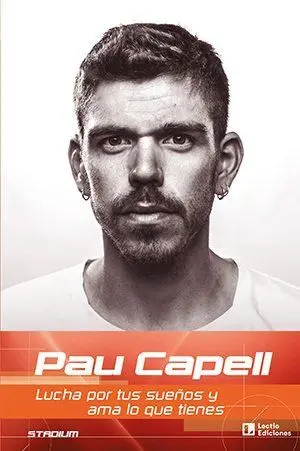 Pau Capell - Lucha por Tus Sue¥Os y Ama lo que Tie