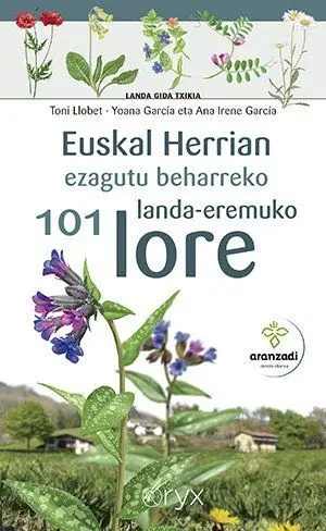 Euskal Herrian Ezagutu Beharreko Landa-Eremuko 101 Lore