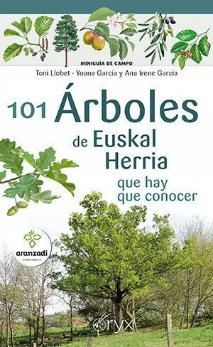 101 Árboles de Euskal Herria que Hay que Conocer