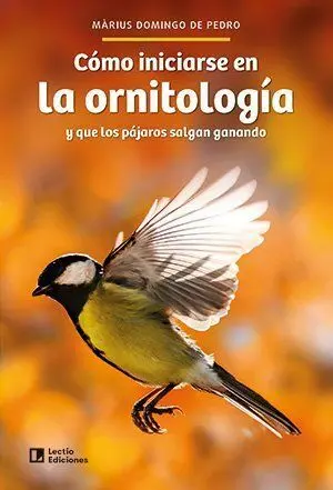 Cómo Iniciarse en la Ornitología