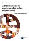 APROXIMACIÓN A LA NOBLEZA EN LAS INDIAS (SIGLOS XV-XIX)