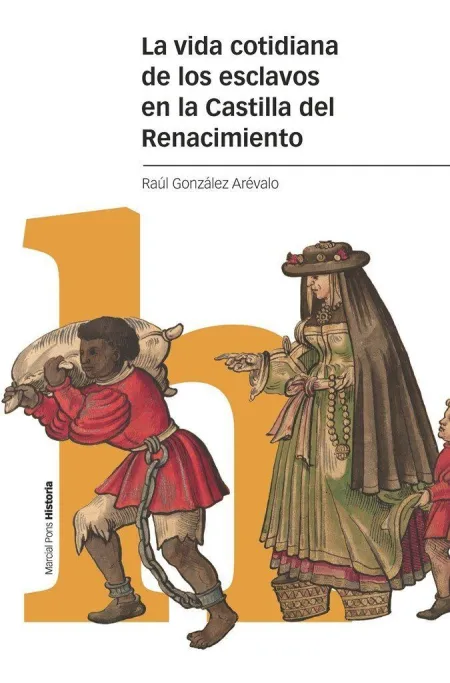 La Vida Cotidiana de los Esclavos en la Castilla D