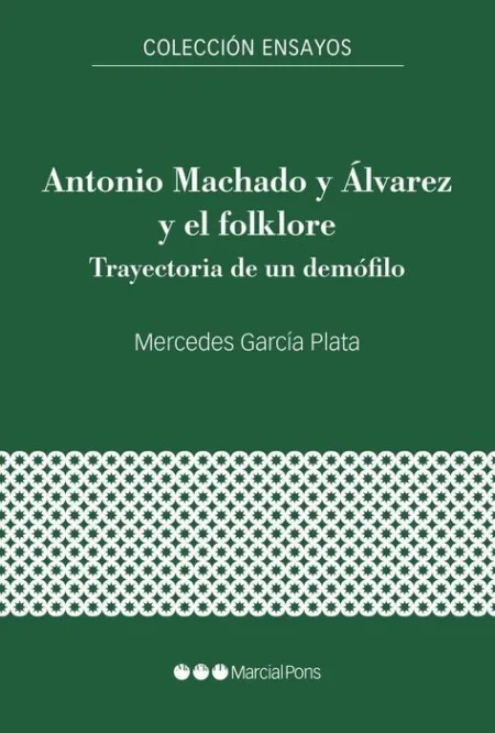 Antonio Machado y Álvarez y el Folklore