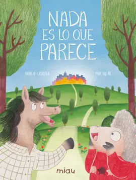 Nada Es lo que Parece