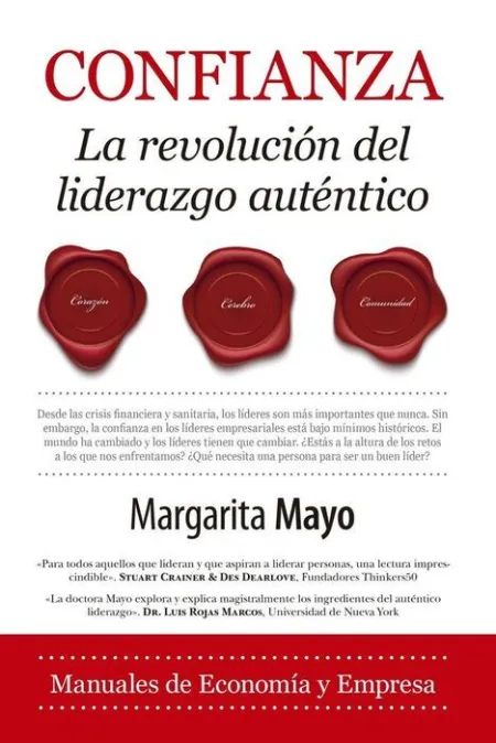 Confianza. La Revolución del Liderazgo Auténtico