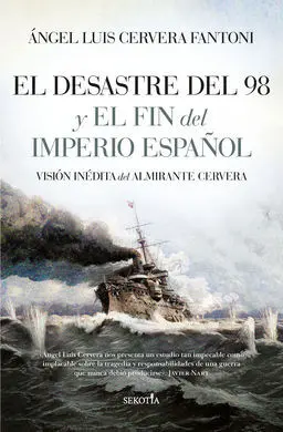 Desastre del 98 y el Fin del Imperio Español, el