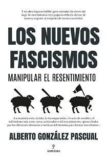 Nuevos Fascismos, los
