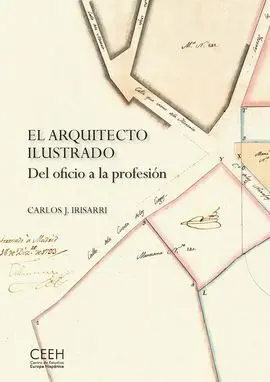 El Arquitecto Ilustrado. Del Oficio a la Profesión