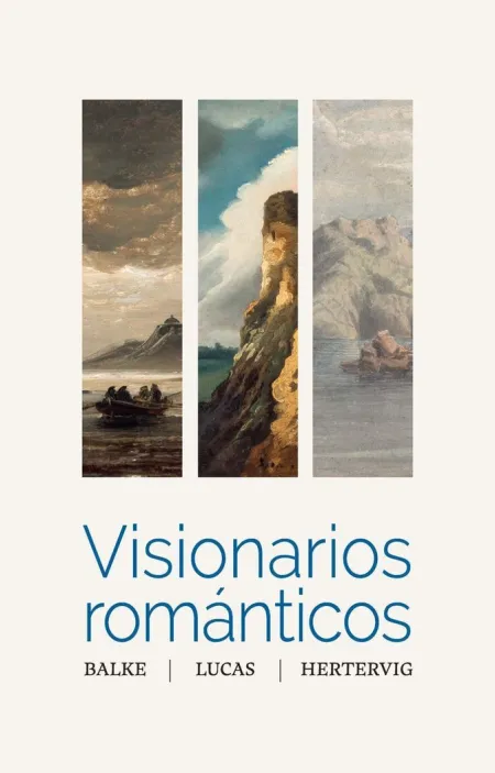 Visionarios Románticos. Balke, Lucas, Hertervig