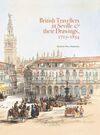 BRITISH TRAVELLERS IN SEVILLE & THEIR DRAWINGS, 17