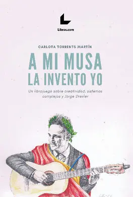 A mi Musa la Invento yo