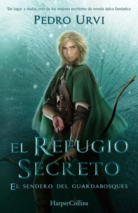 El Sendero del Guardabosques 5: el Refugio Secreto
