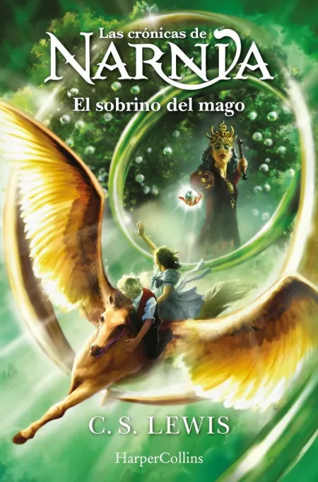 Las Crónicas de Narnia. El Sobrino del Mago (Libro 1)