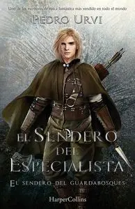 El Sendero del Guardabosques 6: el Sendero del Especialista
