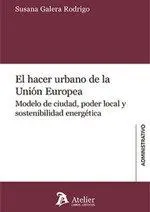 El Hacer Urbano de la Union Europea