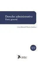 Derecho Administrativo. Parte General. 2022