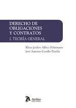 Derecho de Obligaciones y Contratos. I. Teoría General