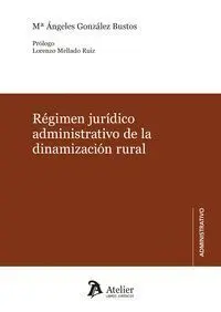 Regimen Juridico Administrativo de la Dinamizacion Rural