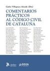 COMENTARIOS PRACTICOS AL CODIGO CIVIL DE CATALUÑA