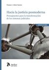 HACIA LA JUSTICIA POSMODERNA. PRESUPUESTOS PARA LA