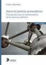 Hacia la Justicia Posmoderna. Presupuestos para la